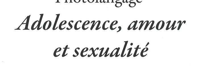 Adolescence, amour et sexualité